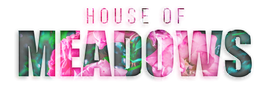 The House of Meadows - Home